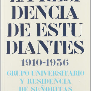 RESIDENCIA ESTUDIANTES 1910-1936