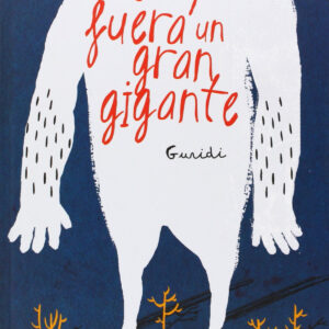 Si yo fuera un gran gigante