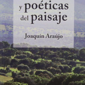 ETICAS Y POETICAS DEL PAISAJE