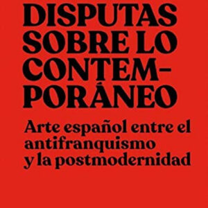 Disputas sobre lo contemporáneo