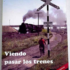 Viendo pasar los trenes