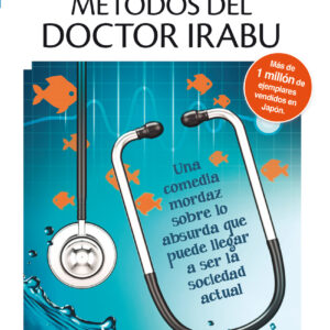 Los extraños métodos del doctor Irabu