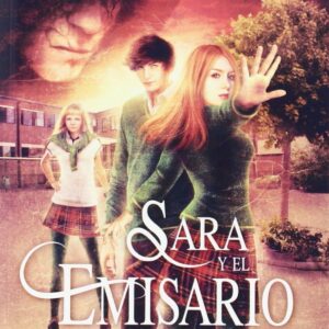 SARA Y EL EMISARIO