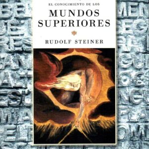 Como se adquiere el conocimiento de los mundos superiores