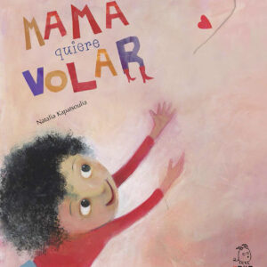 Mamá quiere volar