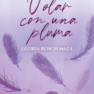 VOLAR CON UNA PLUMA