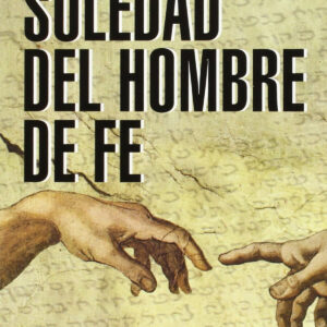 La soledad del hombre de Fe