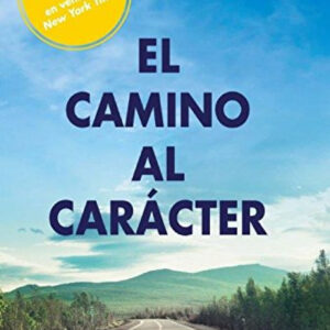 EL CAMINO AL CARÁCTER