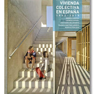 Vivienda Colectiva en España. 1992- 2015