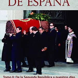 La pérdida de España. De la II República a nuestros días
