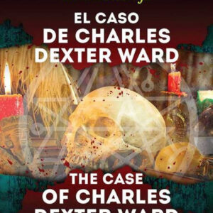 EL CASO DE CHARLES DEXTER WARD/THE CASE OS CHARLES DEXTER WARD