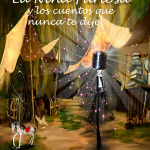 La niña furiosa y los cuentos que nunca te dije