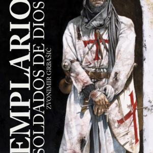 Templarios. Soldados de Dios