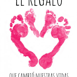 El Regalo que cambió nuestras vidas