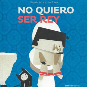 NO QUIERO SER REY
