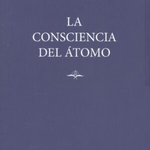 LA CONSCIENCIA DEL ÁTOMO