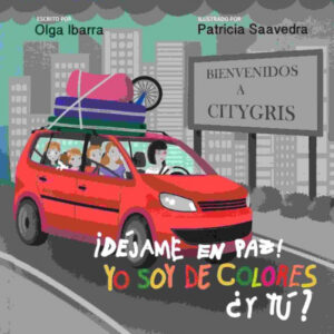 ¡DEJAME EN PAZ! YO SOY DE COLORES ¿Y TU?