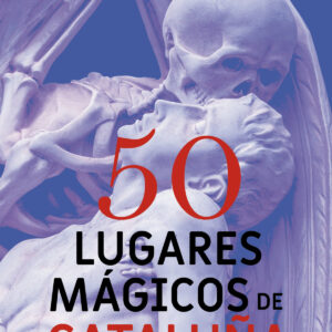 50 lugares mágicos de Cataluña