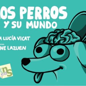 Los perros y su mundo
