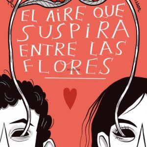 El Aire Que Suspira Entre Las Flores (NE)
