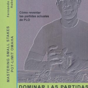 DOMINAR LAS PARTIDAS SMALL STAKES DE PLO