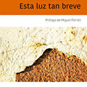 Esta luz tan breve
