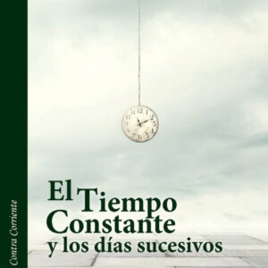 El tiempo constante y los días sucesivos