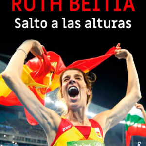 Ruth Beitia: Salto a las alturas