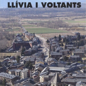 CAMINADES PER LLÍVIA I VOLTANTS