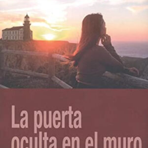LA PUERTA OCULTA EN EL MURO