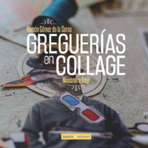 Greguerías en collage