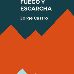 POEMAS DE FUEGO Y ESCARCHA