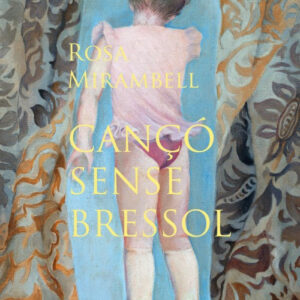 CANÇÓ SENSE BRESSOL