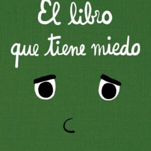 EL LIBRO QUE TIENE MIEDO