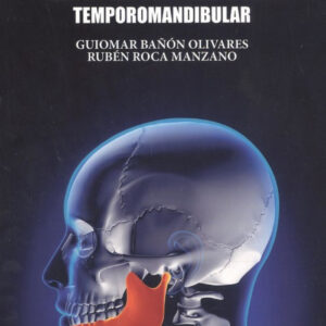 ABORDAJE FISIOTERAPÉUTICO EN UNA PACIENTE CON DISFUNCIÓN TEMPOROMANDIBULAR