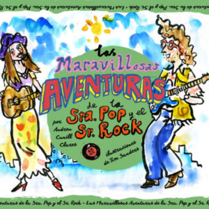 LAS MARAVILLOSAS AVENTURAS DE LA SRA. POP Y EL SR. ROCK