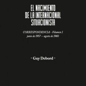 EL NACIMIENTO DE LA INTERNACIONAL SITUACIONISTA