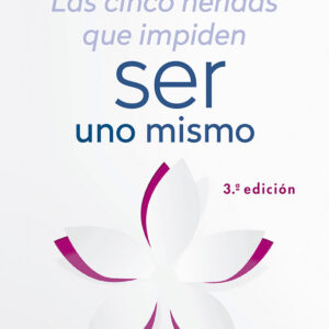 CINCO HERIDAS QUE IMPIDEN SER UNO MISMO, LAS ( N.E.)