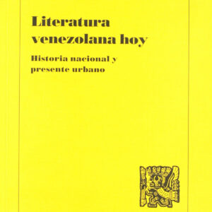 Literatura venezolana hoy