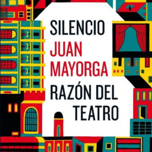 SILENCIO:RAZÓN DEL TEATRO