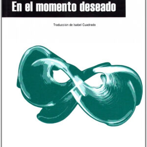 En el momento deseado