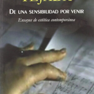 De una sensibilidad por venir