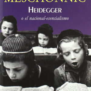 Heidegger o el nacional-esencialismo