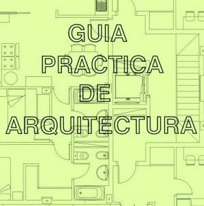 GUIA PRÁCTICA DE ARQUITECTURA EDIFICIOS ENTRE MEDIANERAS