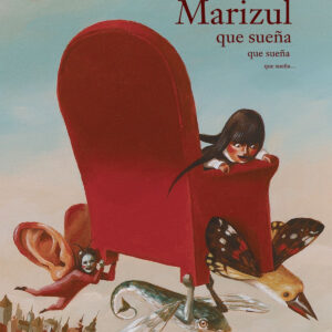 Marizul, que sueña que sueña que sueña
