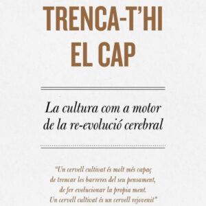 TRENCA-T´HI EL CAP