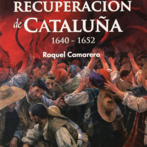 La Guerra de recuperación de Cataluña