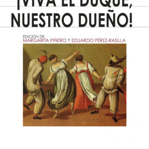 ¡Viva el Duque, nuestro dueño!