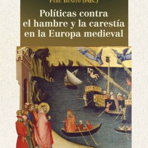 Políticas contra el hambre y la carestía en la Europa medieval