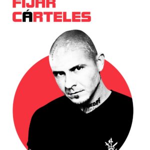 PROHIBIDO FIJAR CÁRTELES